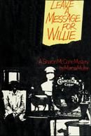 Leave A Message for Willie