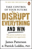 Disrupt Everything and Win