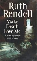 Make Death Love Me
