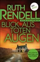 Blick aus toten Augen