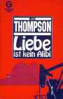 Liebe ist kein Alibi