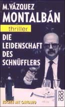 Die Leidenschaft des Schnüfflers