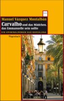 Carvalho und das Mädchen, das Emmanuelle sein sollte