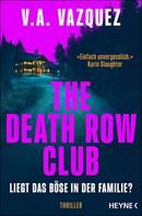 The Death Row Club. Liegt das Böse in der Familie?