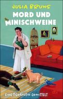 Mord und Minischweine