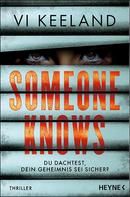 Someone Knows - Du dachtest, dein Geheimnis sei sicher?