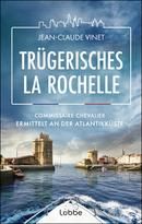 Trügerisches La Rochelle