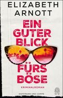 Ein guter Blick fürs Böse