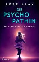 Die Psychopathin - Wer manipuliert dich wirklich?