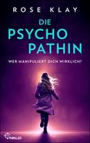 Die Psychopathin - Wer manipuliert dich wirklich?