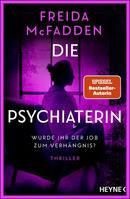 Die Psychiaterin - Wurde ihr der Job zum Verhängnis?
