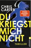 Du kriegst mich nicht