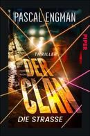 Der Clan - Die Straße