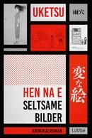 HEN NA E - Seltsame Bilder
