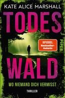 Todeswald - Wo niemand dich vermisst