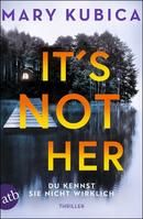 It's Not Her